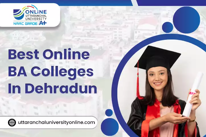 Best Online BA colleges in Dehradun