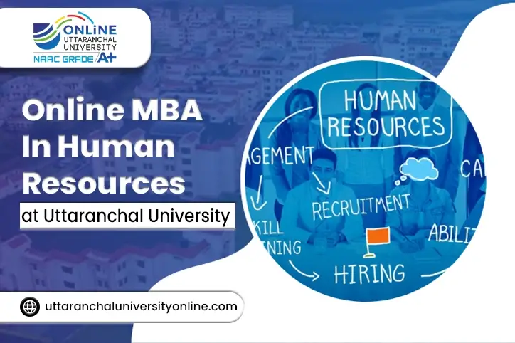 Online MBA In Human Reaources At Uttaranchal University