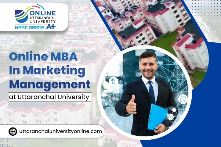 Uttaranchal University Online MBA in Marketing Management 